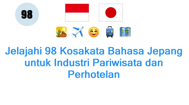 Jelajahi 98 Kosakata Bahasa Jepang untuk Industri Pariwisata dan Perhotelan